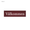 Skylt-valkommen-mörkröd