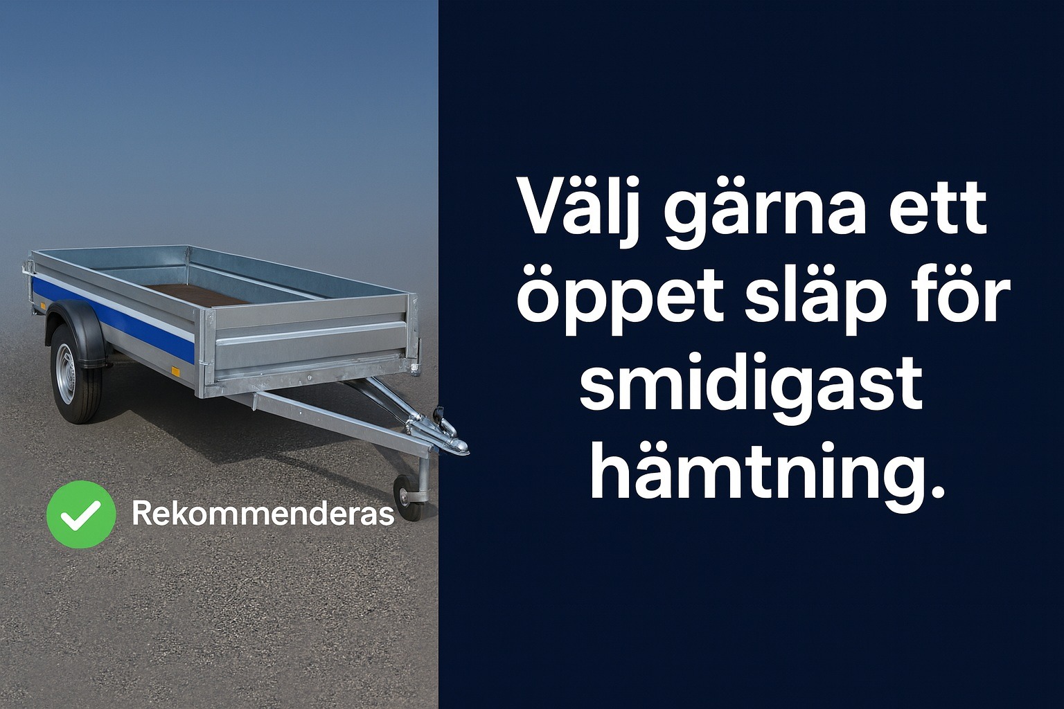 Släpvagn för avhämtning